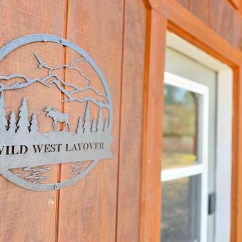 Welcome to The Wild West Layover