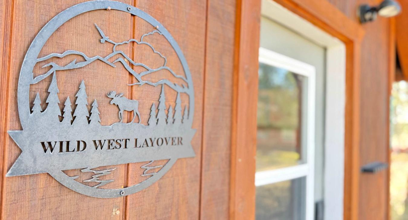 Welcome to The Wild West Layover